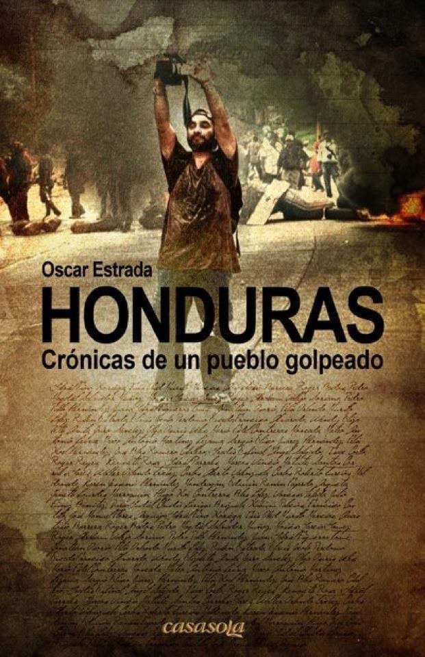 Portada de Honduras, crónicas de un pueblo golpeado, de Óscar Estrada.