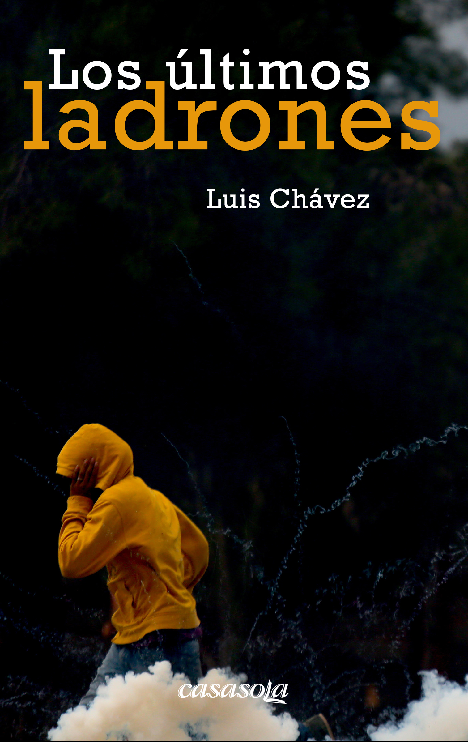 Portada de Los últimos ladrones, de Luis Chávez.